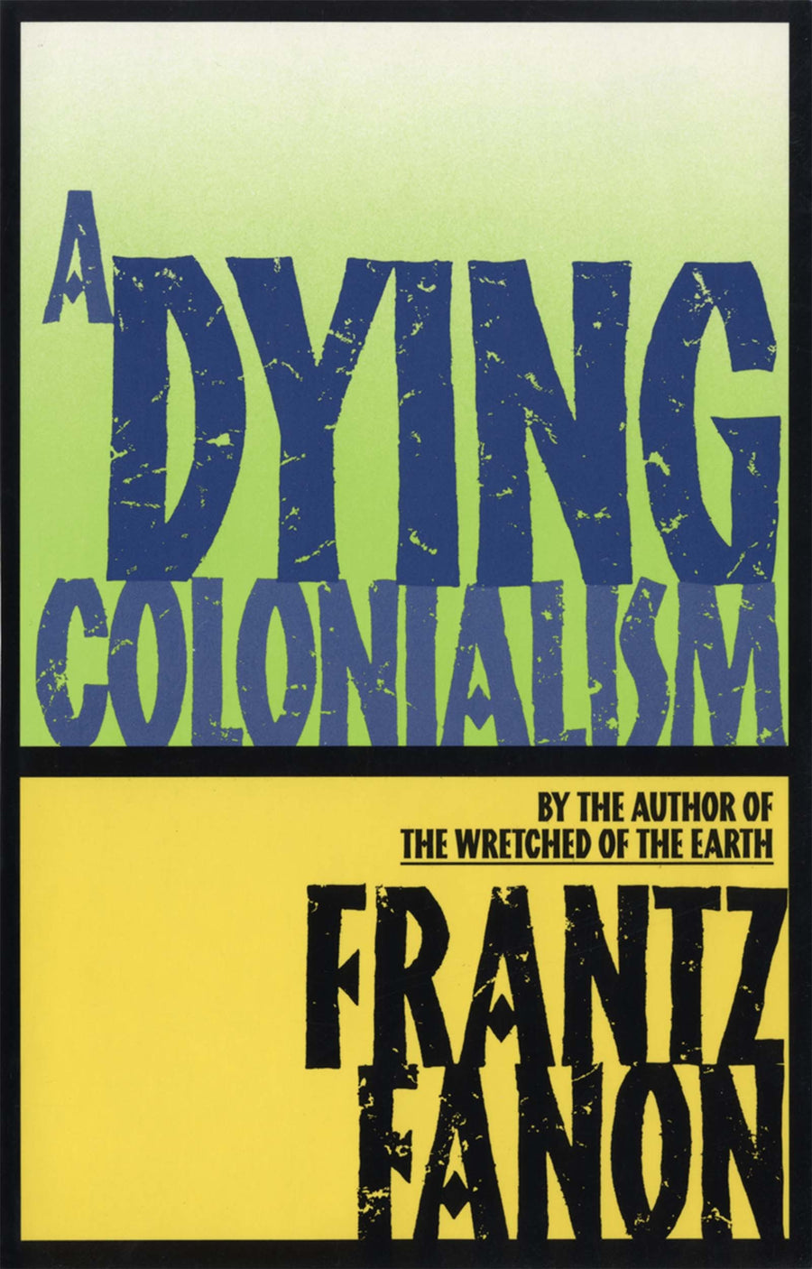 A Dying Colonialism