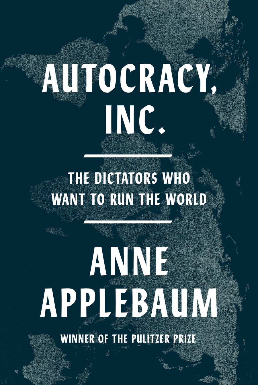 Autocracy Inc.