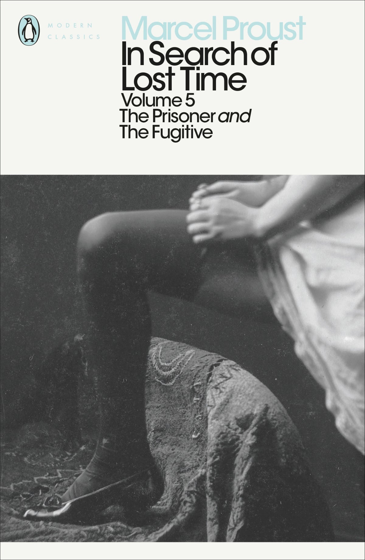Cover of Modern Classics: In Search of Lost Time Volume 5 - Prisoner and the Fugiti