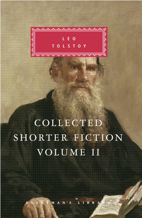 Cover of Collected Shorter Fiction of Leo Tolstoy, Volume II