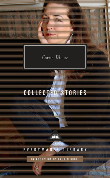 Cover of Collected Stories of Lorrie Moore
