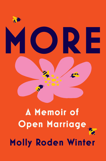 Cover of More: A Memoir of Open Marriage
