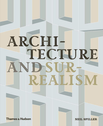 Cover of Architecture &amp; Surrealism