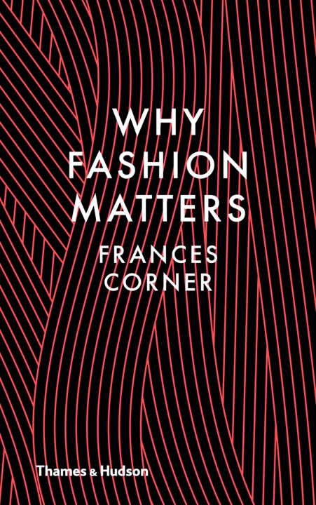 Cover of Why Fashion Matters