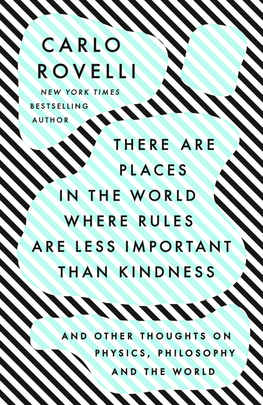 Cover of There Are Places in the World Where Rules Are Less Important Than Kindness