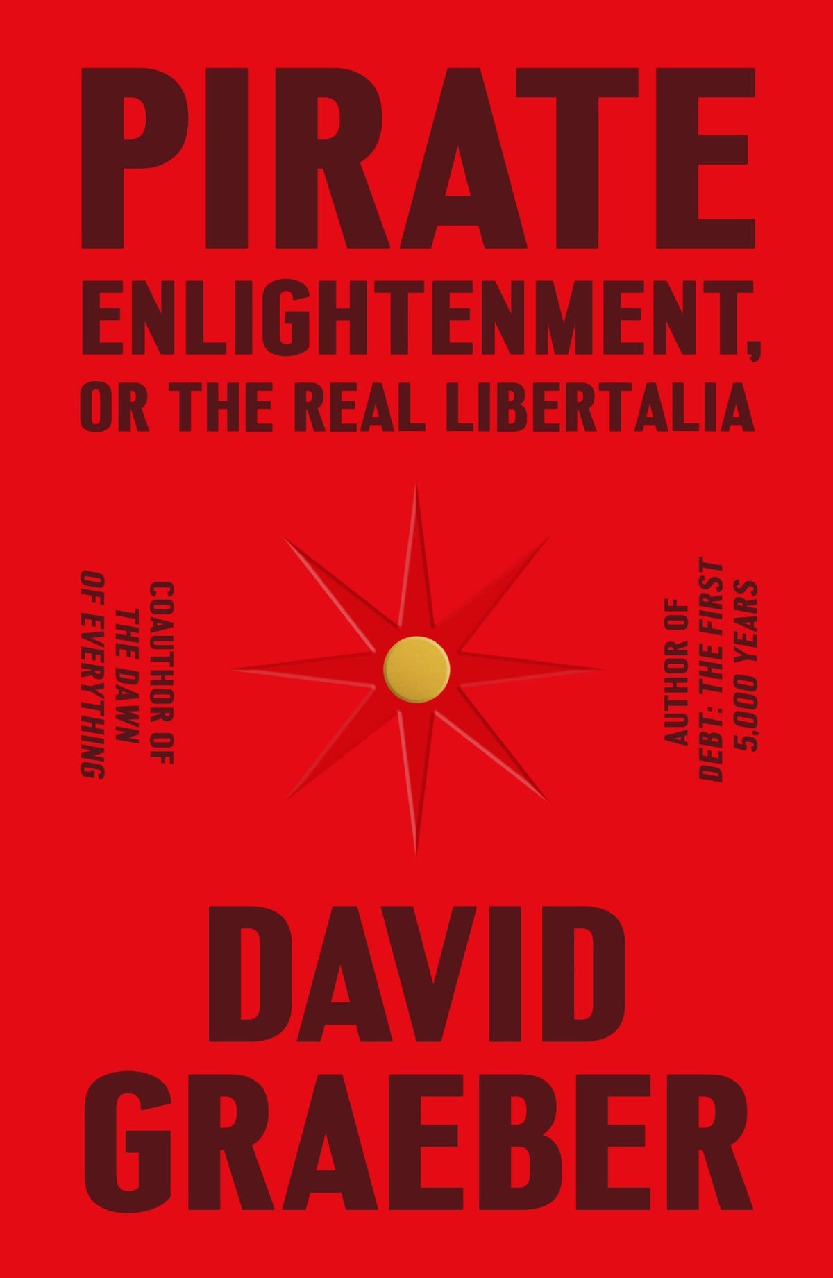 Cover of Pirate Enlightenment, or the Real Libertalia