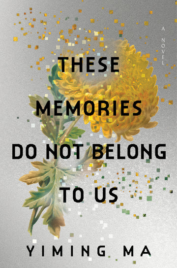 Cover of These Memories Do Not Belong to Us