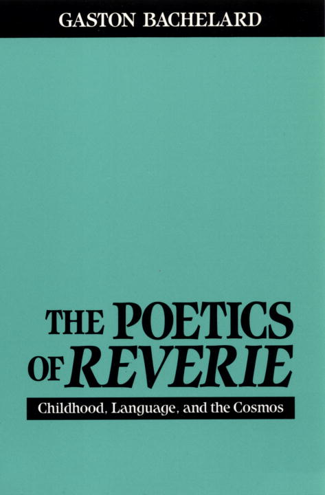 Cover of The Poetics of Reverie