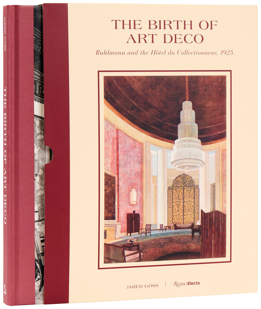 Cover of The Birth of Art Deco: Ruhlmann and the Hôtel du Collectionneur, 1925