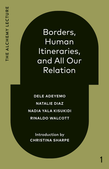 Cover of Borders, Human Itineraries, and All Our Relation