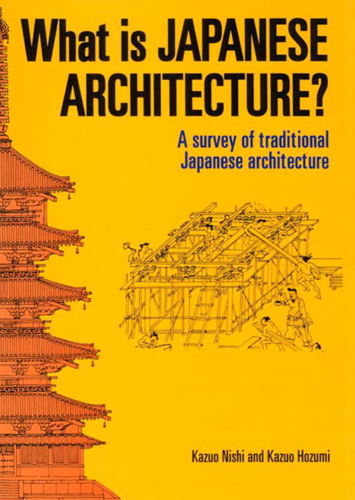 Cover of What is Japanese Architecture?