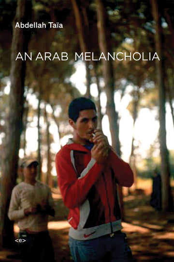 Cover of An Arab Melancholia