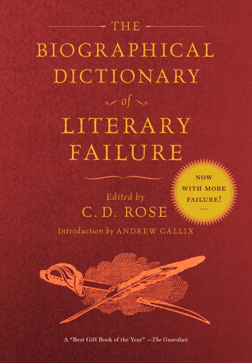 Cover of The Biographical Dictionary of Literary Failure