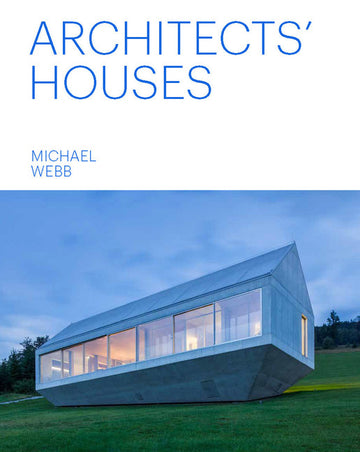 Cover of Architects' Houses (30 inventive and imaginative homes architects designed and live in)