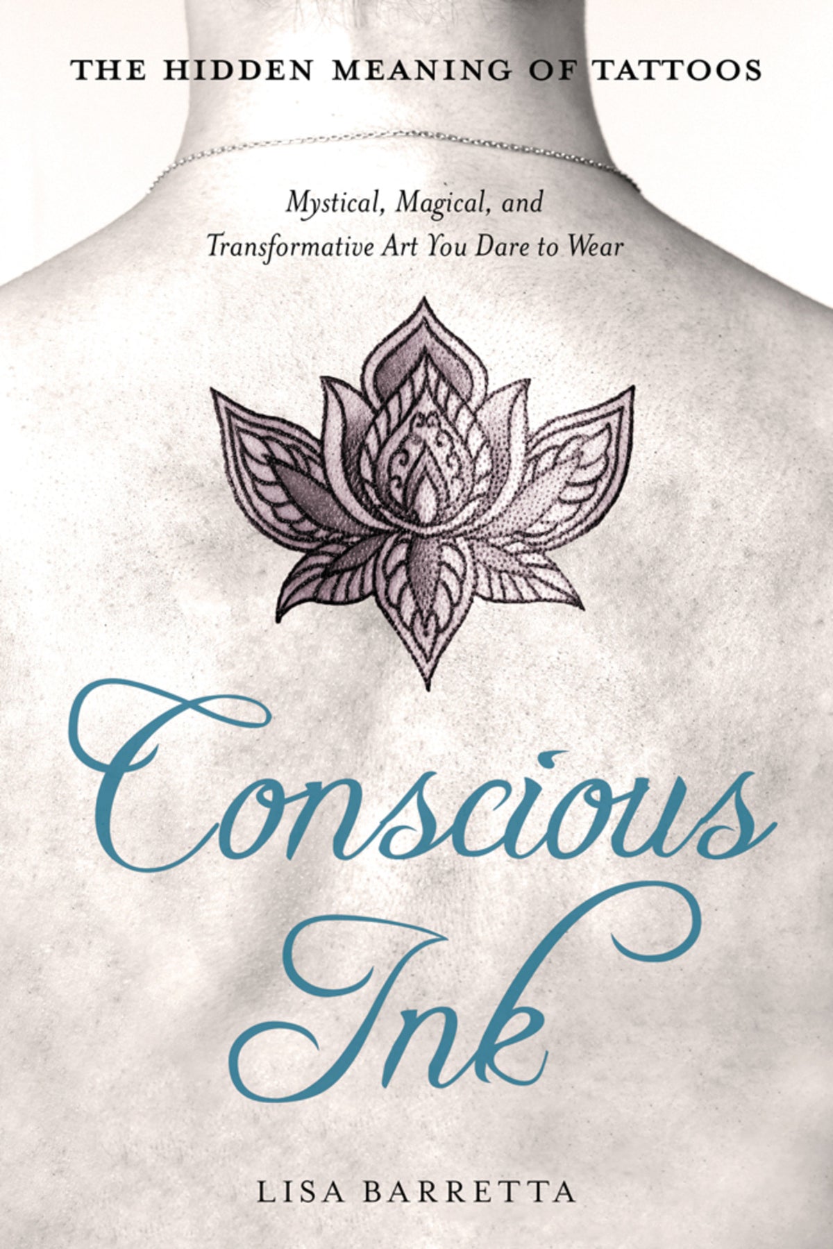 Cover of Conscious Ink: The Hidden Meaning of Tattoos