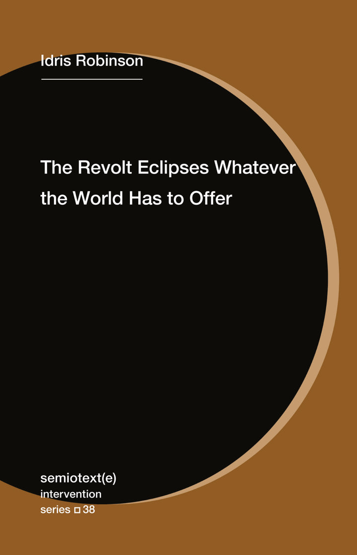 Cover of The Revolt Eclipses Whatever the World Has to Offer