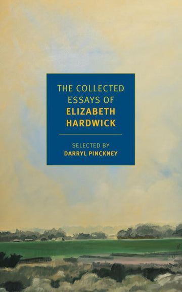 Cover of The Collected Essays of Elizabeth Hardwick