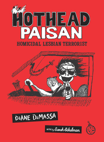 Cover of Hothead Paisan: Homicidal Lesbian Terrorist