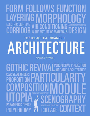 Cover of 100 Ideas that Changed Architecture