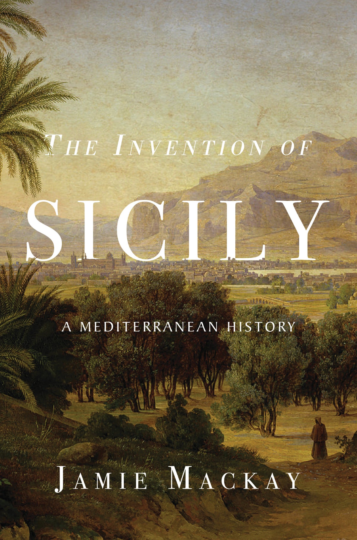Cover of The Invention of Sicily