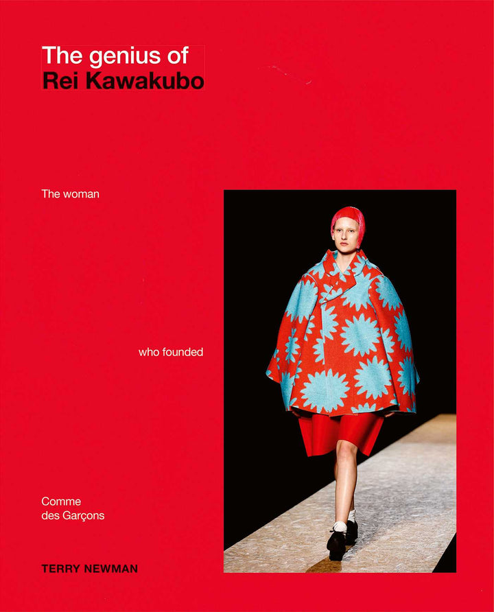 Cover of The Genius of Rei Kawakubo: The woman who founded Comme des Garçons