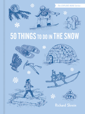 Cover of 50 Things to Do in the Snow