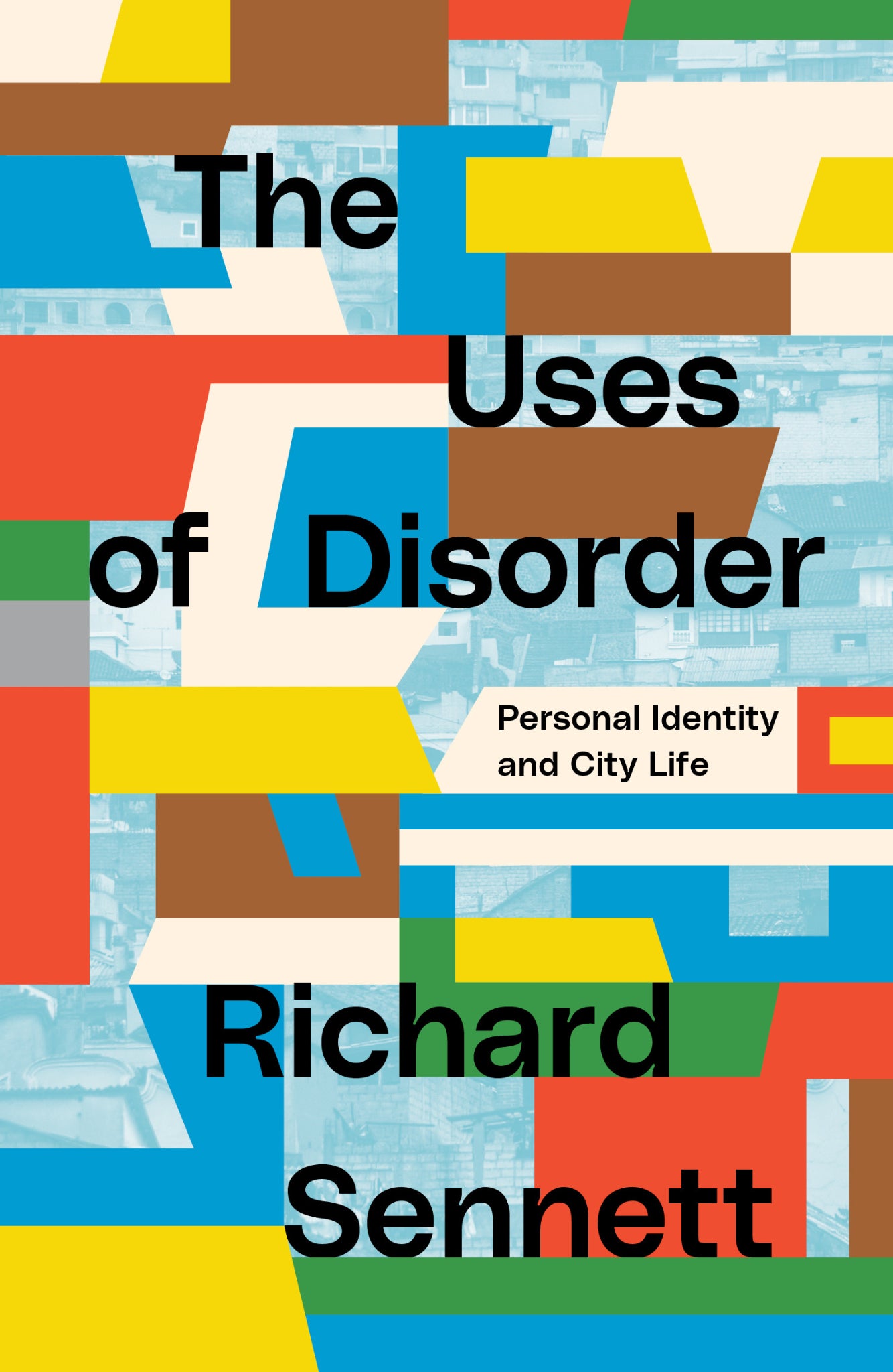 The Uses of Disorder – De Stiil Books
