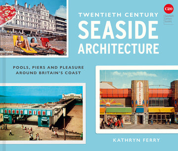 Cover of Twentieth-Century Seaside Architecture