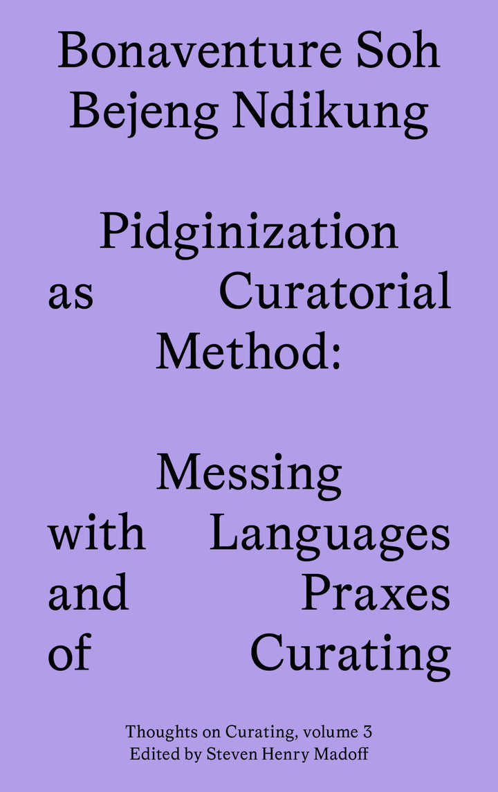 Cover of Pidginization as Curatorial Method
