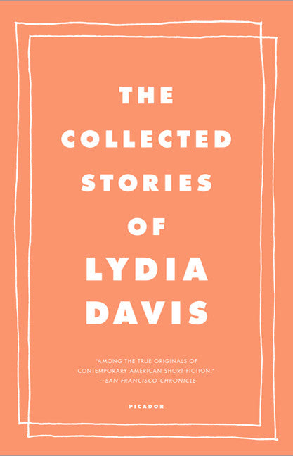 The Collected Stories of Lydia Davis