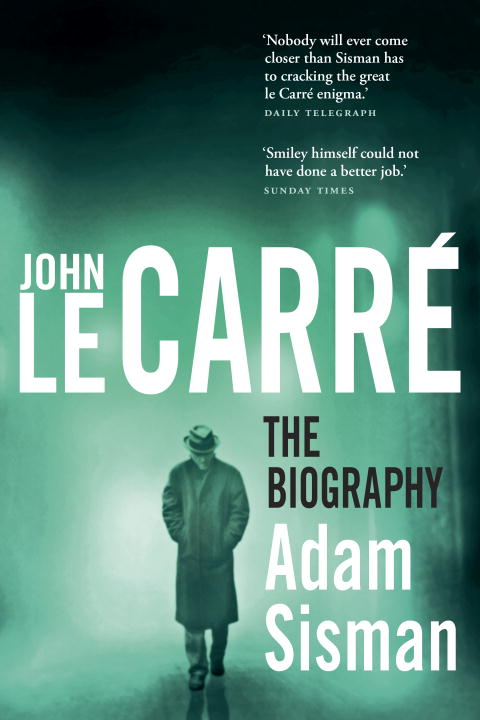 John le Carré: The Biography
